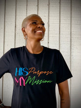 Load image into Gallery viewer, My Value is Non-Negotiable                                                              His Purpose My Mission Shirt
